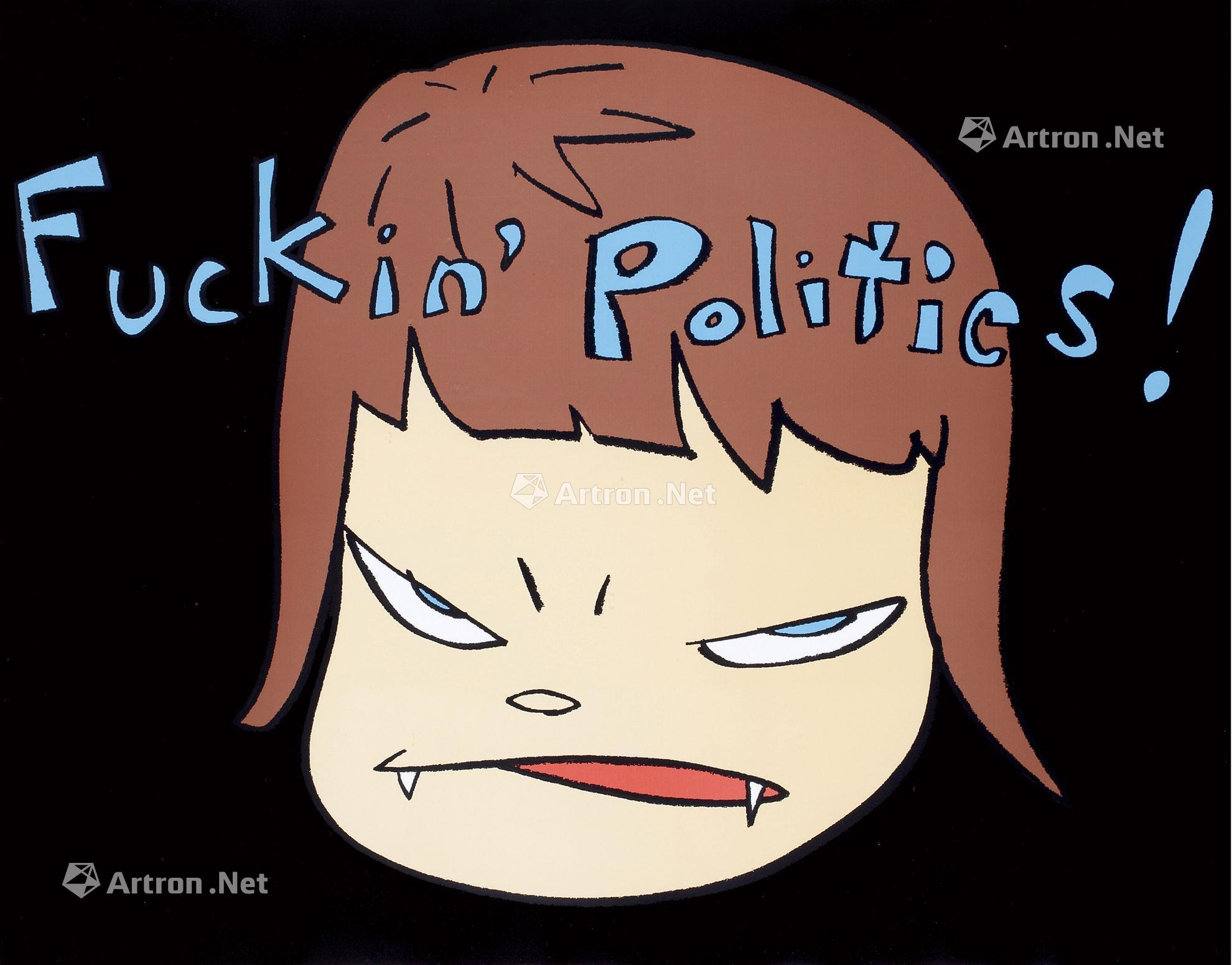 0010 2006年作 fuckinpolitics 框 版画纸本